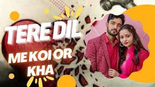 Tere Dil Me Koi Or Tha | New Hindi Sad Song | Balram Yadav | Sushmita Sharma