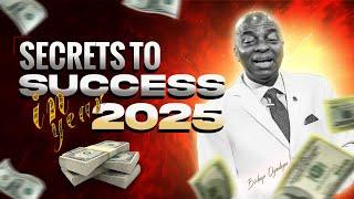 Don’t WASTE Your TIME PRAYING Before Doing THIS! If You WANT SUCCESS IN 2025 | Bishop David Oyedepo