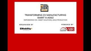 Webinar Transforming EV Manufacturing Smart & Agile