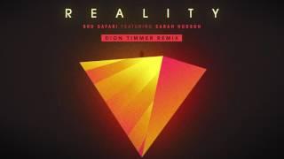 Bro Safari - Reality (Dion Timmer Remix) ft. Sarah Hudson (Audio)