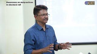 Awareness on malpractices in electoral roll - Elvis Gomes