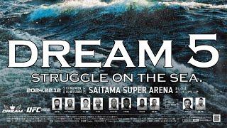 DREAM 5: Struggle On The Sea