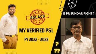 VERIFIED P&L - IS PR SUNDAR RIGHT?