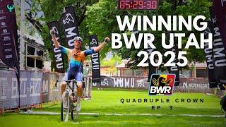 Winning BWR Utah 2025 - QUADRUPLE CROWN Ep. 3