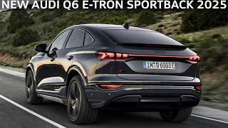 2025 New Audi Q6 e-tron Sportback - The most beautiful crossover!