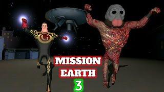 Alien Horror Story | Mission Earth part 3 | Guptaji Mishraji