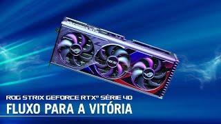 Chegaram as novas placas de vídeo ASUS ROG série 40