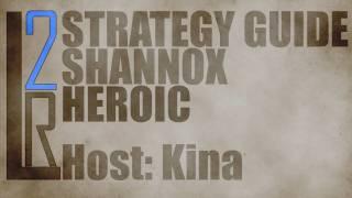 LearntoRaid's Shannox Strategy Guide (25 Heroic)