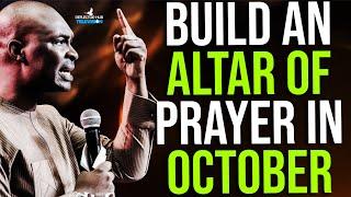 IN OCTOBER 2024 BUILD AN ALTAR OF PRAYER TO GOD FOR RESULTS - APOSTLE JOSHUA SELMAN