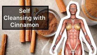 Self cleansing with cinnamon (must watch) #cinnamon