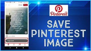 How To Save Photos From Pinterest 2021