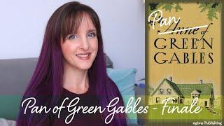 Pan of Green Gables - Finale