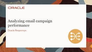 Oracle Responsys - Analyzing email campaign performance