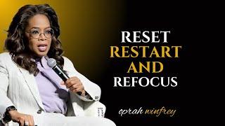 Oprah Winfrey - Time To Reset, Restart And Refocus To Make Better Your Next Year || Oprah Winfrey