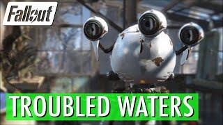 Fallout 4 - Troubled Waters