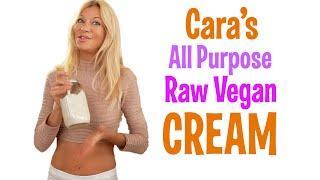 Cara Brotman's Simple All-Purpose Raw Vegan Cream Recipe