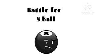 battle for 8 ball (2014)