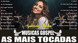 Gabriela Rocha - Suas Músicas Gospel Que Trazem Esperança || Diz, Encheme, Me Atraiu ...