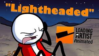 Loading Artist Animated - "Lightheaded"