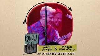 Mike Gordon & Marco Benevento (6/29/24) Follow The Arrow - Bearsville Theater - Woodstock, NY 2-Cam