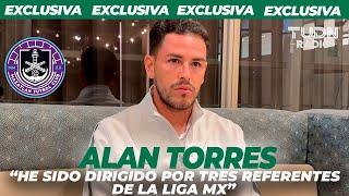 ¡EXCLUSIVA! | "HE SIDO DIRIGIDO POR TRES REFERENTES DE LA LIGA MX" | ALAN TORRES | TUDN RADIO