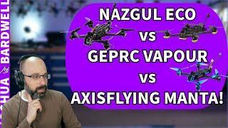 What's the Best Budget FPV Drone Under $250? Nazgul Eco vs GepRC Vapor vs Axisflying Manta! - Q&A