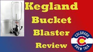 Kegland Bucket Blaster Equipment Review