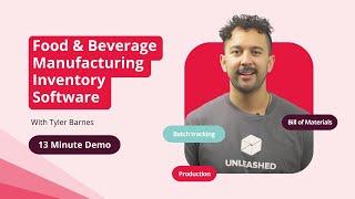 Food and Beverage Manufacturing Inventory Software: 13 Minute Demo