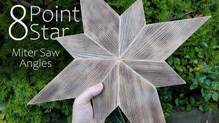 8 Point Wooden Star - Easy Angles - No Table Saw!