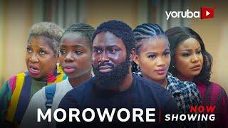 Morowore - Yoruba Movie 2024 Drama Irewole Olaniyan, Kiki Bakare, Victoria Adeboye, Itunu Akinbayode