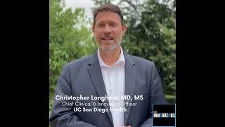 Dr. Chris Longhurst, UC San Diego Health, talk about healthcare innovation