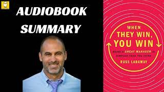 Audiobook: When They Win You Win by Russ Laraway | Book Summary