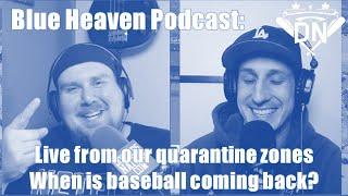 Stuck At Home and Sad Without the Dodgers | Blue Heaven Podcast