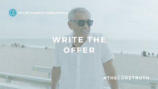 #THECORETRUTH: Write The Offer 