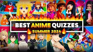 BEST ANIME QUIZZES of Summer 2024 