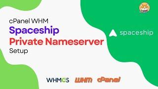 How To Create Private Nameservers In Spaceship Domain And Cpanel Whm | Custom  Host Nameservers