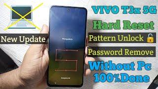 VIVO T3x 5G Hard Reset ! Pattern Unlock ! Without Pc 100% Done !