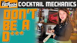 5 Things NOT to do at a BAR | COCKTAIL MECHANICS | Don't be a D***