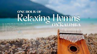 One Hour of Relaxing Hymns on Kalimba | Instrumental, Prayer time, soft music, hymns, sleep