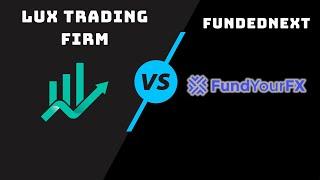 FundedNext VS. Lux Trading Firm | Prop Firm Reviews | Coupon Codes