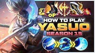 HOW TO PLAY YASUO SEASON 15 | NEW Build & Runes | Season 15 Yasuo guide | League of Legends