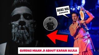 GURDAS MAAN TALKING ABOUT KARAN AUJLA VIRAL CLIP • KARAN AUJLA LIVE SHOW WINNING SPEECH #karanaujla