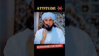 Attitude  #muftitariqmasood #youtubeshorts #shorts