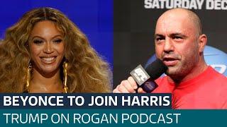 Trump to record Joe Rogan podcast as Beyoncé tipped to appear at Harris rally | ITV News