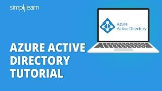 Azure Active Directory Tutorial | Azure Active Directory Configuration | Azure Tutorial |Simplilearn