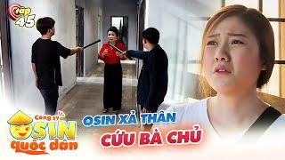 Công Ty Osin Quốc Dân | Tập 42: Bà chủ BỊ LỪA TRĂM TRIỆU, osin quyết tâm XẢ THÂN và cái kết hết hồn