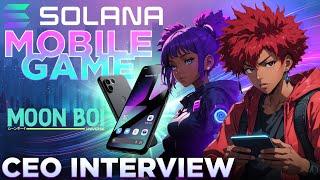 Solana Saga MobileGame Moon Boi UniverseCEO INTERVIEW