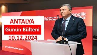 Antalya'da Günün Bülteni - 10.12.2024