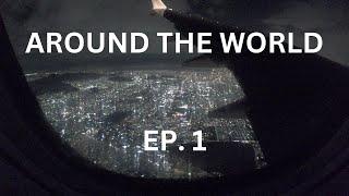 The Plane - Around The World - EP. 1