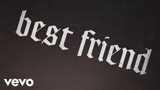 Yelawolf - Best Friend ft. Eminem (Lyric Video)